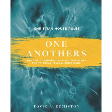 One Anothers: House Rules For Christians