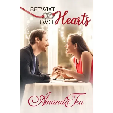 Betwixt Two Hearts