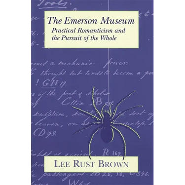 The Emerson Museum: Practical Romanticism and the Pursuit of the Whole