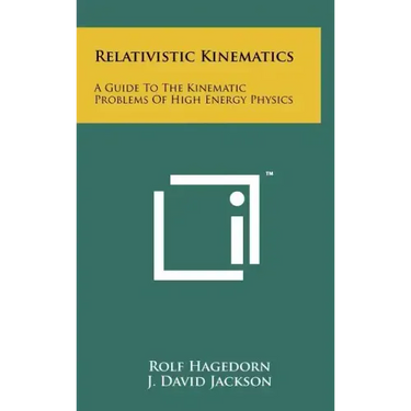 Relativistic Kinematics: A Guide To The Kinematic Problems Of High Energy Physics