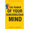 The Power of your Subconscious Mind