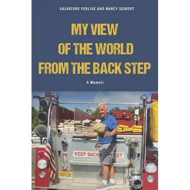 A Fireman's View of The World from The Back Step