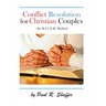 Conflict Resolution for Christian Couples