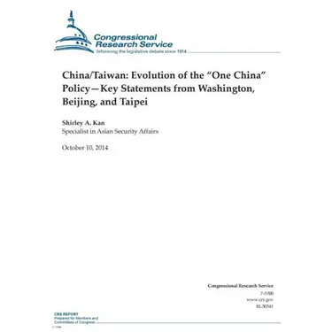 China/Taiwan: Evolution of the "One China" Policy-Key Statements from Washington, Beijing, and Taipei