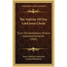 The Nativity of Our Lord Jesus Christ: From the Meditations of Anne Catherine Emmerich (1899)