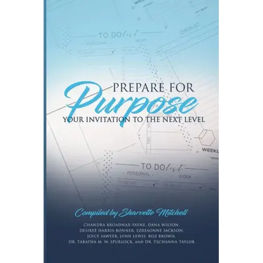 Prepare for Purpose: Your Invitation to the Next Level