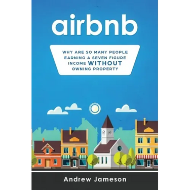 Airbnb: Why so many people are earning a seven-figure income without owning property