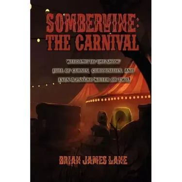 Sombervine: The Carnival