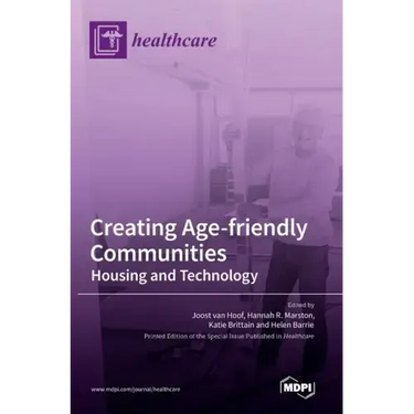 Creating Age-friendly Communities: Housing and Technology
