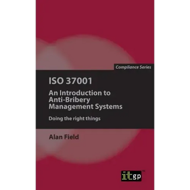 ISO 37001: An Introduction to Anti-Bribery Management Systems