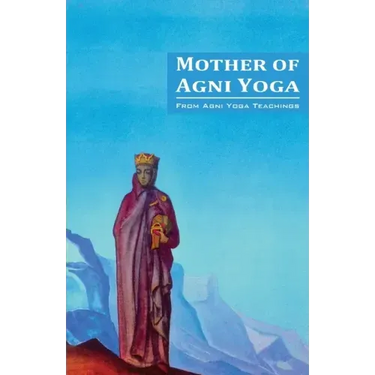 Mother of Agni Yoga