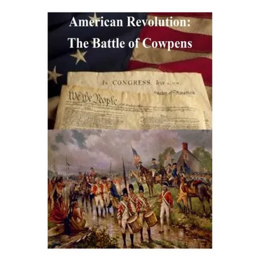 American Revolution: The Battle of Cowpens