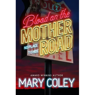 Blood on the Mother Road: No Place to Hide