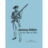 Louisiana Soldiers in the War of 1812