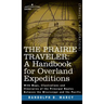 Prairie Traveler, a Handbook for Overland Expeditions
