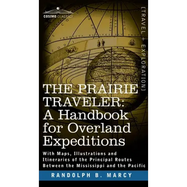 Prairie Traveler, a Handbook for Overland Expeditions