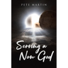 Serving a Now God