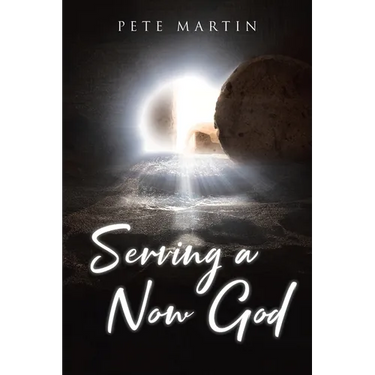 Serving a Now God
