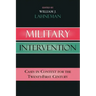 Military Intervention: Cases in Context for the Twenty-First Century