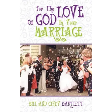 For the Love of God...In Your Marriage!