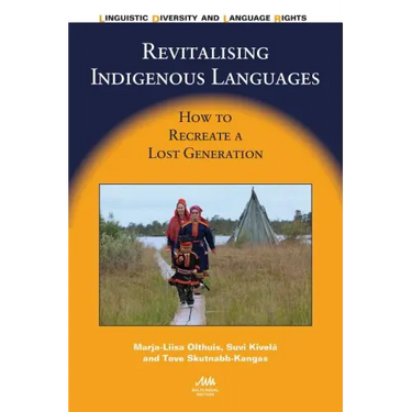 Revitalising Indigenous Languages: How to Recreate a Lost Generation