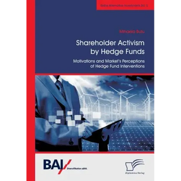 Shareholder Activism by Hedge Funds: Motivations and Market's Perceptions of Hedge Fund Interventions