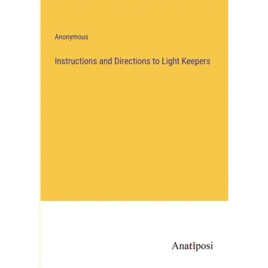 Instructions and Directions to Light Keepers