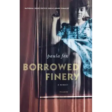 Borrowed Finery: A Memoir