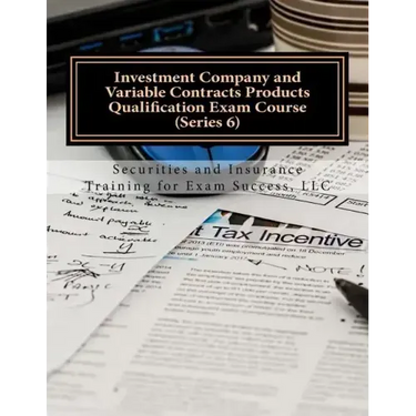 Investment Company and Variable Contracts Products Qualification Exam Course