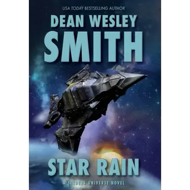 Star Rain: A Seeders Universe Novel