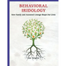 Behavioral Iridology: How Family and Ancestral Lineage Shape Our Lives