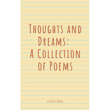 Thoughts and Dreams: A Collection of Poems