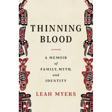 Thinning Blood: A Memoir of Family, Myth, and Identity