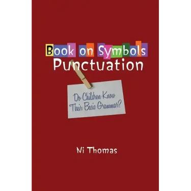 Book on Symbols Punctuation: Do Children Know Their Basic Grammar?