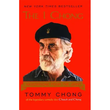 The I Chong: Meditations from the Joint