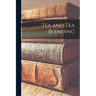 Tea and Tea Blending
