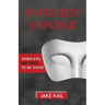 Hypocrisy Exposed: When Evil Pretends to Be Good