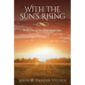With the Sun's Rising: Book Three of the Misty Creek Series