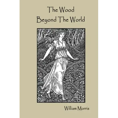 The Wood Beyond The World