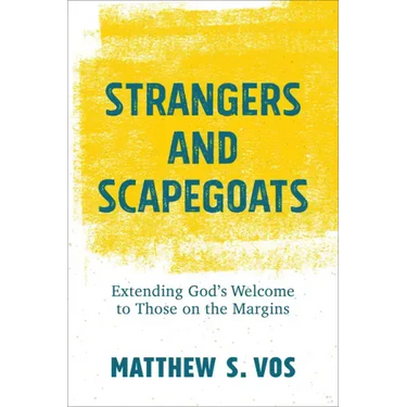 Strangers and Scapegoats