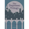 The Depresso Trilogy