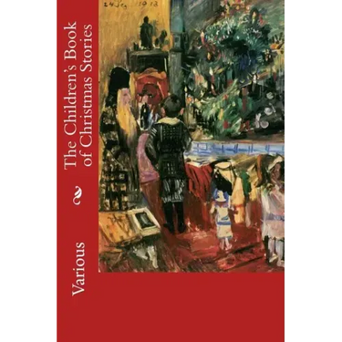 The Children's Book of Christmas Stories