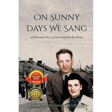 On Sunny Days We Sang: A Holocaust Story of Survival and Resilience