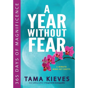 A Year Without Fear: 365 Days of Magnificence