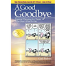 A Good Goodbye: Funeral Planning for Those Who Don't Plan to Die