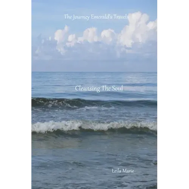 Cleansing The Soul: The Journey Emerald's Travels