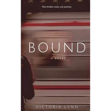 Bound: Two Broken Souls, One Journey