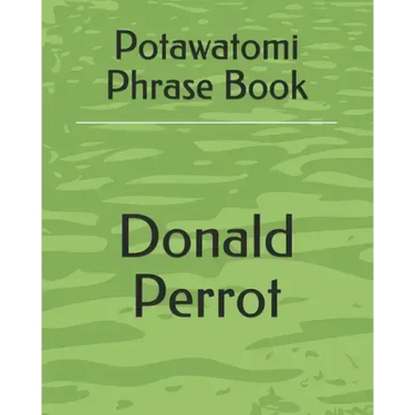 Potawatomi Phrase Book