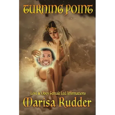 Turning Point: Love & Obey Female Led Affirmations