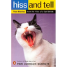 Hiss and Tell: True Stories from the Files of a Cat Shrink